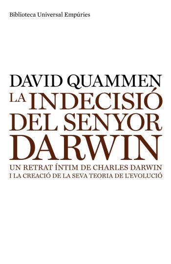 INDECISIO DEL SENYOR DARWIN, LA | 9788497874243 | QUAMMEN, DAVID | Galatea Llibres | Librería online de Reus, Tarragona | Comprar libros en catalán y castellano online