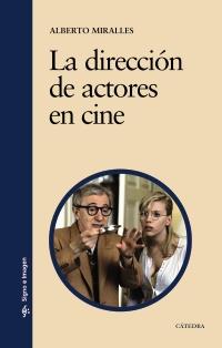 DIRECCIÓN DE ACTORES EN CINE | 9788437626734 | MIRALLES, ALBERTO | Galatea Llibres | Llibreria online de Reus, Tarragona | Comprar llibres en català i castellà online