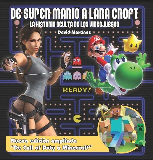 DE SUPER MARIO A LARA CROFT. LA HISTORIA OCULTA DE LOS VIDEOJUEGOS. | 9788415932925 | MARTINEZ, DIEGO | Galatea Llibres | Llibreria online de Reus, Tarragona | Comprar llibres en català i castellà online