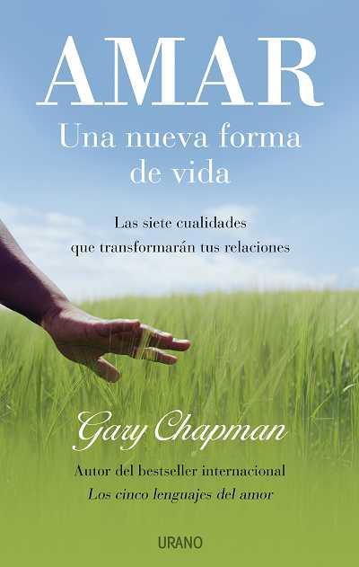 AMAR, UNA NUEVA FORMA DE VIDA | 9788479536763 | CHAPMAN, GARY | Galatea Llibres | Llibreria online de Reus, Tarragona | Comprar llibres en català i castellà online