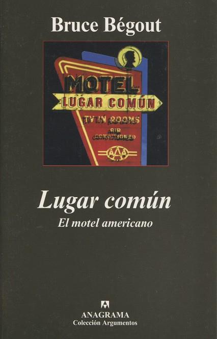 LUGAR COMUN : EL MOTEL AMERICANO | 9788433962706 | BEGOUT, BRUCE (1967- ) | Galatea Llibres | Llibreria online de Reus, Tarragona | Comprar llibres en català i castellà online