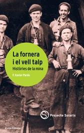 FORNERA I EL VELL TALP, LA | 9788497660648 | PARDO, F. XAVIER | Galatea Llibres | Llibreria online de Reus, Tarragona | Comprar llibres en català i castellà online