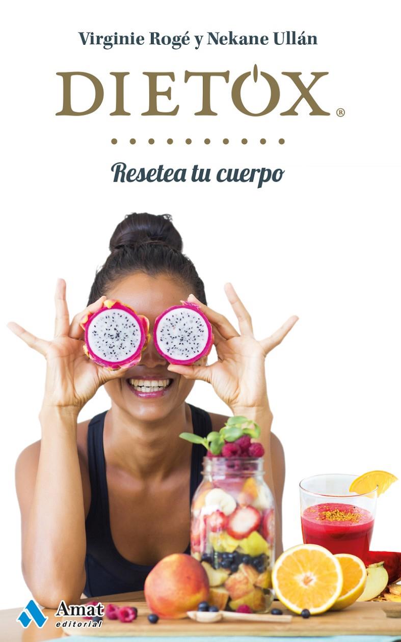 DIETOX -CASTELLANO- | 9788497358439 | ROGÉ  ROCHE, VIRGINIE/ULLÁN ECEIZA, NEKANE | Galatea Llibres | Llibreria online de Reus, Tarragona | Comprar llibres en català i castellà online