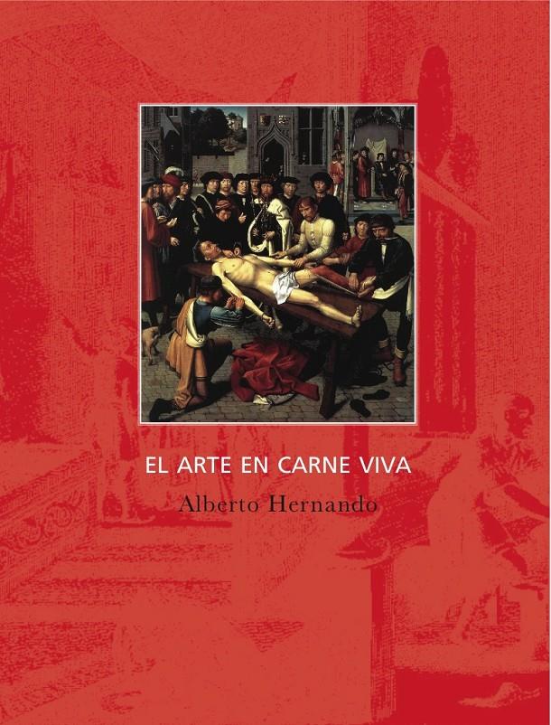 EL ARTE EN CARNE VIVA | 9788494116308 | HERNANDO BRAVO, ALBERTO | Galatea Llibres | Llibreria online de Reus, Tarragona | Comprar llibres en català i castellà online