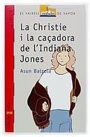 CHRISTIE I LA CAÇADORA DE L'INDIANA JONES, LA | 9788476292181 | BALZOLA, ASUN | Galatea Llibres | Llibreria online de Reus, Tarragona | Comprar llibres en català i castellà online