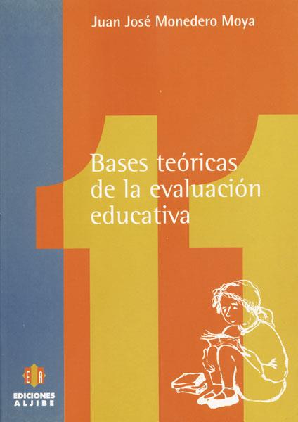 BASES TEORICAS DE LA EVALUACION EDUCATIVA | 9788487767944 | MONEDERO MOYA, JUAN JOSE | Galatea Llibres | Llibreria online de Reus, Tarragona | Comprar llibres en català i castellà online