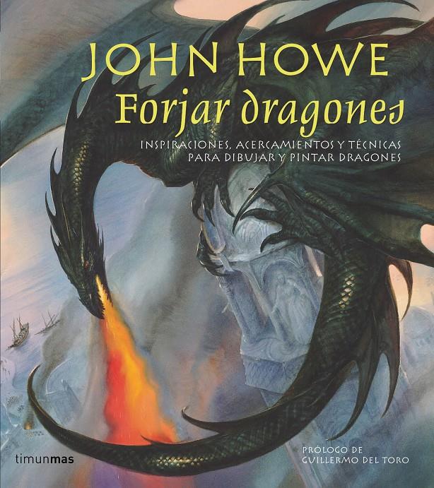 FORJAR DRAGONES | 9788448036997 | HOWE, JOHN | Galatea Llibres | Llibreria online de Reus, Tarragona | Comprar llibres en català i castellà online