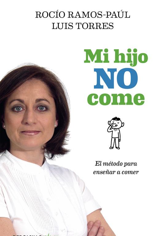 MI HIJO NO COME | 9788490625606 | RAMOS-PAÚL, ROCÍO | Galatea Llibres | Llibreria online de Reus, Tarragona | Comprar llibres en català i castellà online