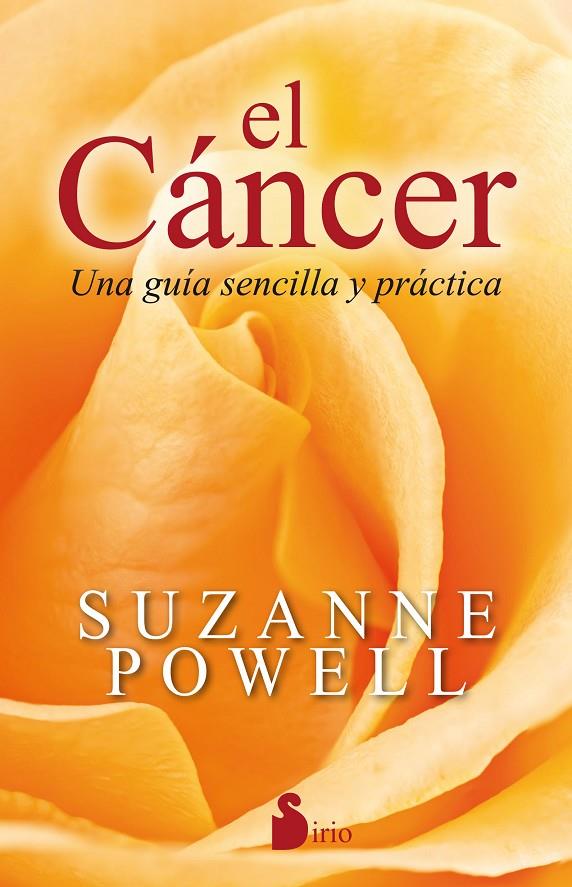 EL CANCER UNA GUIA SENCILLA Y PRACTICA | 9788416579471 | POWELL, SUZANNE | Galatea Llibres | Llibreria online de Reus, Tarragona | Comprar llibres en català i castellà online