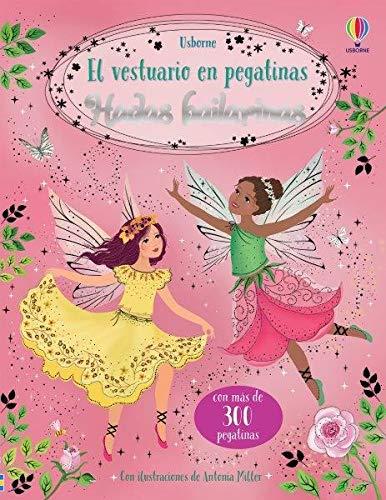 HADAS BAILARINAS. EL VESTUARIO EN PEGATINAS | 9781474980173 | MILLER, ANTONIA | Galatea Llibres | Llibreria online de Reus, Tarragona | Comprar llibres en català i castellà online