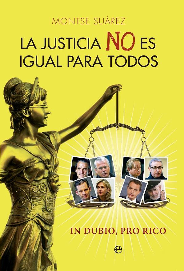 LA JUSTICIA NO ES IGUAL PARA TODOS | 9788499709024 | SUAREZ, MONTSE | Galatea Llibres | Librería online de Reus, Tarragona | Comprar libros en catalán y castellano online