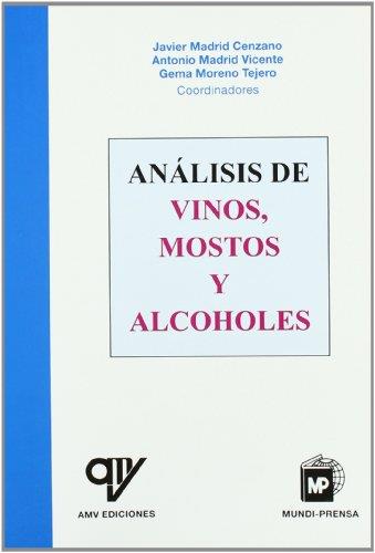 ANALISIS DE VINOS, MOSTOS Y ALCOHOLES | 9788484761327 | MADRID CENZANO, JAVIER | Galatea Llibres | Llibreria online de Reus, Tarragona | Comprar llibres en català i castellà online