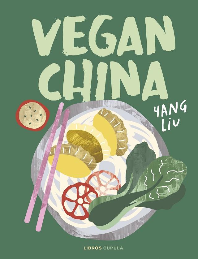 VEGAN CHINA | 9788448040758 | LIU, YANG | Galatea Llibres | Llibreria online de Reus, Tarragona | Comprar llibres en català i castellà online