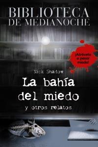 BAHÍA DEL MIEDO, LA | 9788466794121 | SHADOW, NICK/FREWIN JONES, ALLAN | Galatea Llibres | Llibreria online de Reus, Tarragona | Comprar llibres en català i castellà online