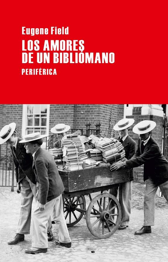 LOS AMORES DE UN BIBLIÓMANO | 9788492865819 | FIELD, EUGENE | Galatea Llibres | Llibreria online de Reus, Tarragona | Comprar llibres en català i castellà online