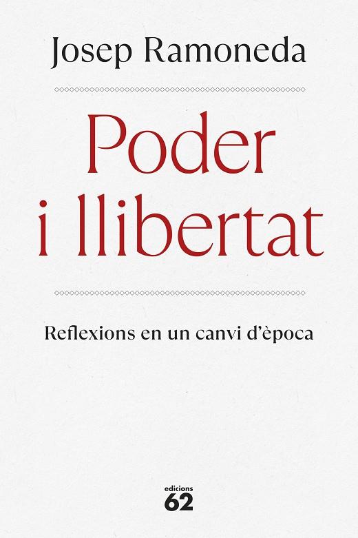 PODER I LLIBERTAT | 9788429782059 | RAMONEDA MOLINS, JOSEP | Galatea Llibres | Llibreria online de Reus, Tarragona | Comprar llibres en català i castellà online