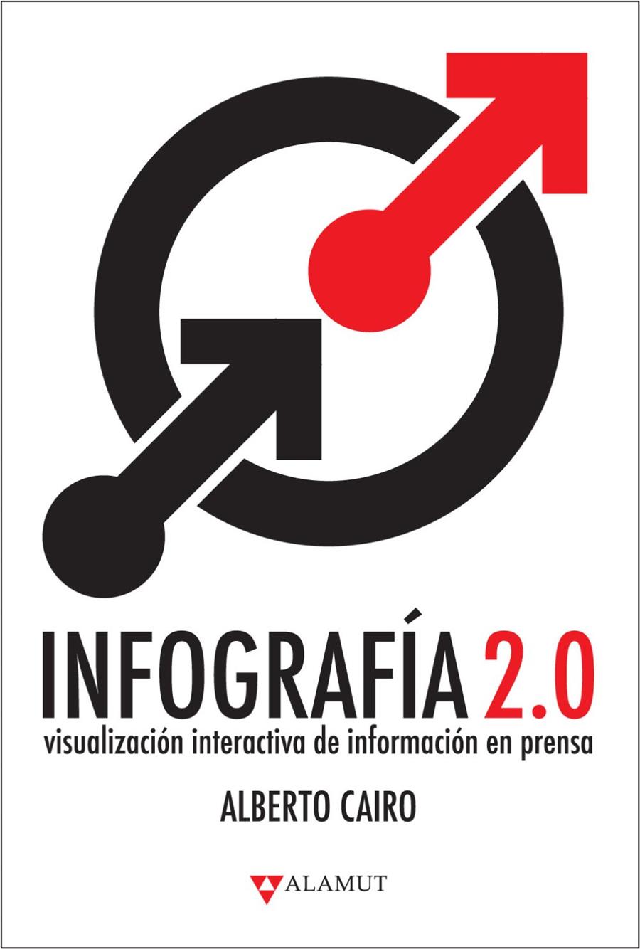 INFOGRAFIA 2.0 | 9788498890105 | CAIRO, ALBERTO | Galatea Llibres | Llibreria online de Reus, Tarragona | Comprar llibres en català i castellà online