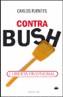 CONTRA BUSH | 9788403095311 | FUENTES MACIAS, CARLOS | Galatea Llibres | Llibreria online de Reus, Tarragona | Comprar llibres en català i castellà online