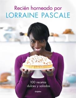 RECIÉN HORNEADO POR LORRAINE PASCALE | 9788416220083 | PASCALE, LORRAINE | Galatea Llibres | Llibreria online de Reus, Tarragona | Comprar llibres en català i castellà online