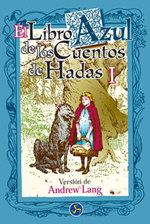 LIBRO AZUL DE LOS CUENTOS DE HADAS I | 9788488066770 | LANG, ANDREW | Galatea Llibres | Llibreria online de Reus, Tarragona | Comprar llibres en català i castellà online