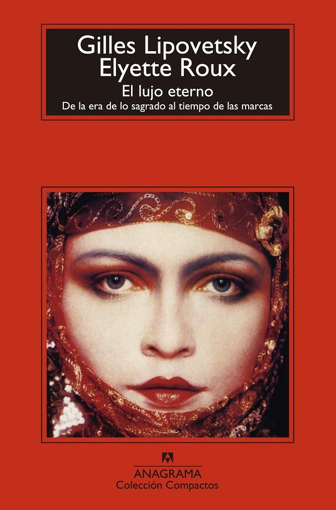 EL LUJO ETERNO | 9788433977533 | LIPOVETSKY, GILLES/ROUX, ELYETTE | Galatea Llibres | Llibreria online de Reus, Tarragona | Comprar llibres en català i castellà online