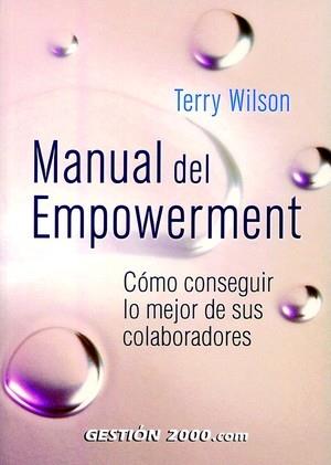 MANUAL DEL EMPOWERMENT | 9788480884884 | WILSON, TERRY | Galatea Llibres | Librería online de Reus, Tarragona | Comprar libros en catalán y castellano online