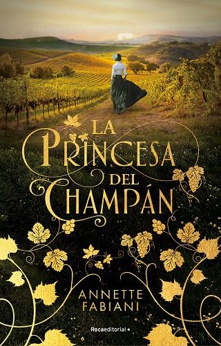 LA PRINCESA DEL CHAMPÁN | 9788419283504 | FABIANI, ANETTE | Galatea Llibres | Llibreria online de Reus, Tarragona | Comprar llibres en català i castellà online