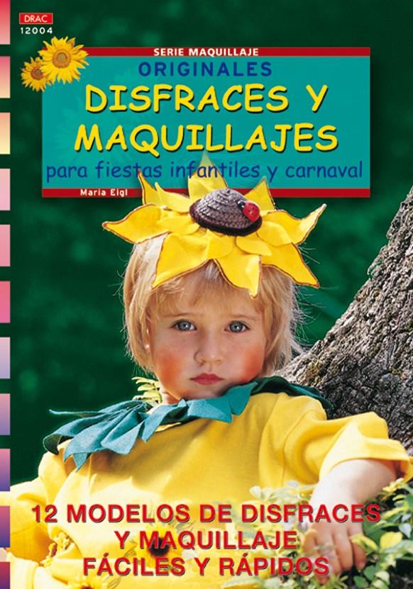 ORIGINALES DISFRACES Y MAQUILLAJES | 9788495873682 | EIGL, M. | Galatea Llibres | Llibreria online de Reus, Tarragona | Comprar llibres en català i castellà online