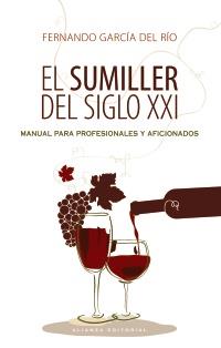 EL SUMILLER DEL SIGLO XXI | 9788420609218 | GARCÍA DEL RÍO, FERNANDO | Galatea Llibres | Llibreria online de Reus, Tarragona | Comprar llibres en català i castellà online