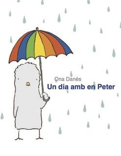 UN DIA AMB EN PETER | 9788494487989 | DANÉS GASOL, ONA | Galatea Llibres | Llibreria online de Reus, Tarragona | Comprar llibres en català i castellà online