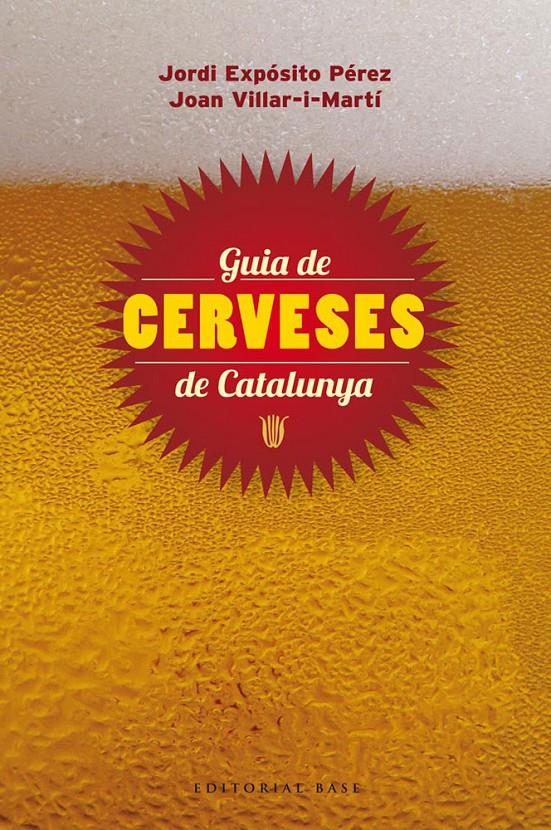 GUIA DE CERVESES DE CATALUNYA | 9788415711148 | VILLAR, JOAN /  EXPOSITO, JORDI | Galatea Llibres | Librería online de Reus, Tarragona | Comprar libros en catalán y castellano online