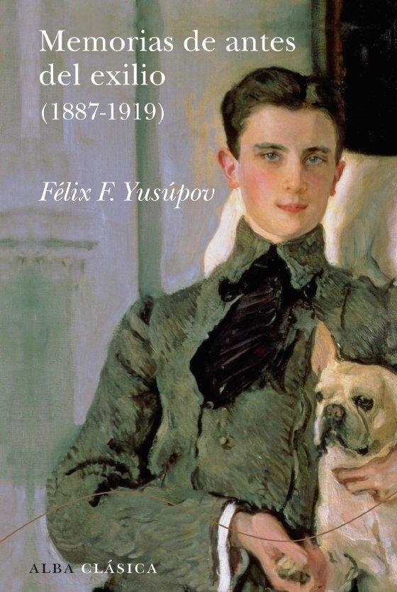 MEMORIAS DE ANTES DEL EXILIO (1887-1919) | 9788484286486 | YUSUPOV, FELIX F. | Galatea Llibres | Llibreria online de Reus, Tarragona | Comprar llibres en català i castellà online