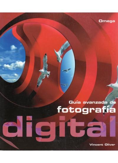 GUIA AVANZADA DE FOTOGRAFIA DIGITAL | 9788428211673 | OLIVER, VINCENT | Galatea Llibres | Llibreria online de Reus, Tarragona | Comprar llibres en català i castellà online