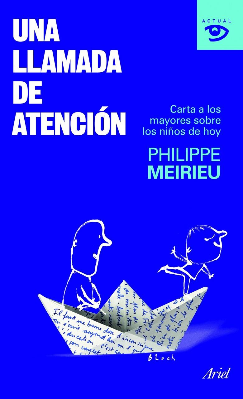 LLAMADA DE ATENCIÓN, UNA | 9788434469198 | MEIRIEU, PHILLIPPE | Galatea Llibres | Llibreria online de Reus, Tarragona | Comprar llibres en català i castellà online