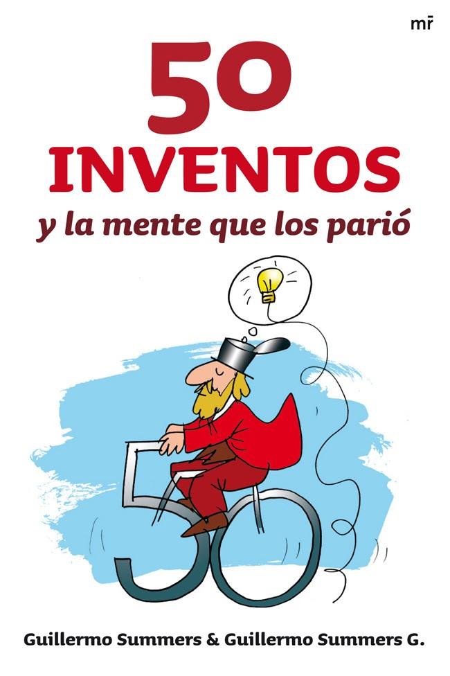 50 INVENTOS Y LA MENTE QUE LOS PARIÓ | 9788427038035 | SUMMERS, GUILLERMO | Galatea Llibres | Librería online de Reus, Tarragona | Comprar libros en catalán y castellano online