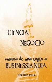 CIENCIA VERSUS Y O PERO NEGOCIO | 9788494104268 | RUIZ DAVILA, LUIS | Galatea Llibres | Llibreria online de Reus, Tarragona | Comprar llibres en català i castellà online