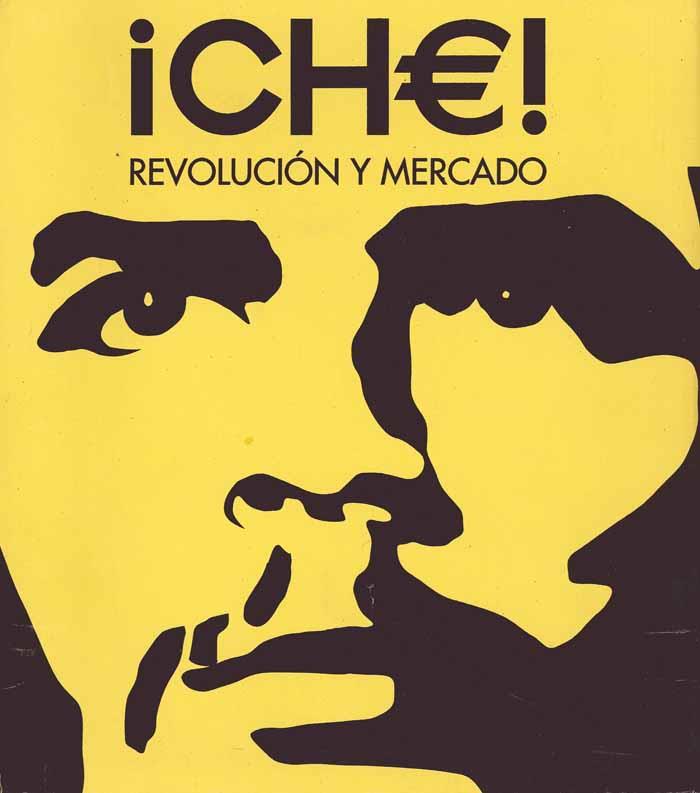 CHE! REVOLUCION Y MERCADO | 9788475068145 | VARIOS AUTORES | Galatea Llibres | Llibreria online de Reus, Tarragona | Comprar llibres en català i castellà online