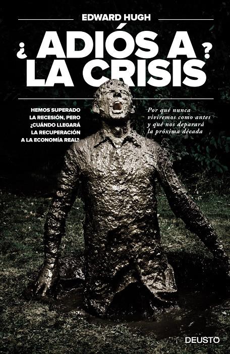 ¿ADIÓS A LA CRISIS? | 9788423418510 | HUGH, EDWARD | Galatea Llibres | Llibreria online de Reus, Tarragona | Comprar llibres en català i castellà online