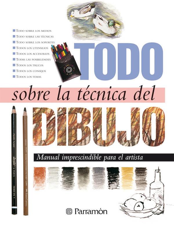 TODO SOBRE LA TECNICA DEL DIBUJO | 9788434217652 | SANMIGUEL, DAVID | Galatea Llibres | Librería online de Reus, Tarragona | Comprar libros en catalán y castellano online