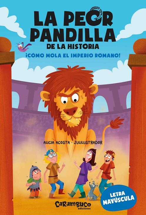 LA PEOR PANDILLA DE LA HISTORIA. ¡CÓMO MOLA EL IMPERIO ROMANO! | 9788410252226 | ACOSTA, ALICIA | Galatea Llibres | Llibreria online de Reus, Tarragona | Comprar llibres en català i castellà online