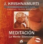 MEDITACIÓN. LA MENTE SILENCIOSA | 9788484452485 | KRISHNAMURTI, JIDDU | Galatea Llibres | Llibreria online de Reus, Tarragona | Comprar llibres en català i castellà online