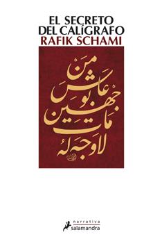 SECRETO DEL CALIGRAFO, EL | 9788498382440 | SCHAMI, RAFIK | Galatea Llibres | Librería online de Reus, Tarragona | Comprar libros en catalán y castellano online