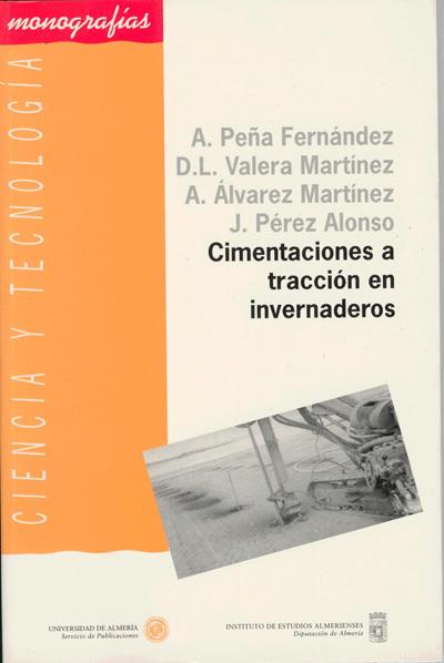 CIMENTACIONES A TRACCION EN INVERNADEROS | 9788482402314 | PEÑA FERNANDEZ, A. Y OTROS | Galatea Llibres | Llibreria online de Reus, Tarragona | Comprar llibres en català i castellà online