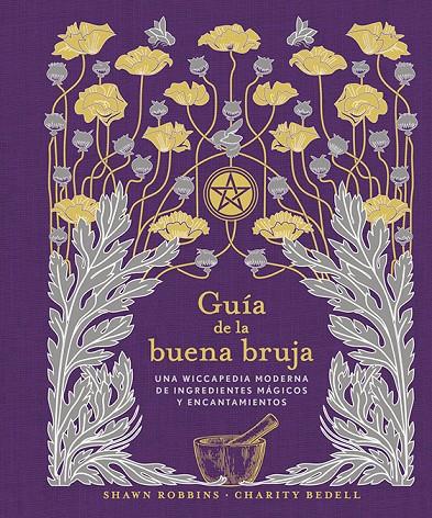 GUÍA DE LA BUENA BRUJA | 9788491116868 | ROBBINS, SHAWN/BEDELL, CHARITY | Galatea Llibres | Llibreria online de Reus, Tarragona | Comprar llibres en català i castellà online