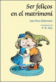 SER FELIÇOS EN EL MATRIMONI | 9788428531870 | DOTTERWEICH, KASS P. (1948- ) | Galatea Llibres | Llibreria online de Reus, Tarragona | Comprar llibres en català i castellà online