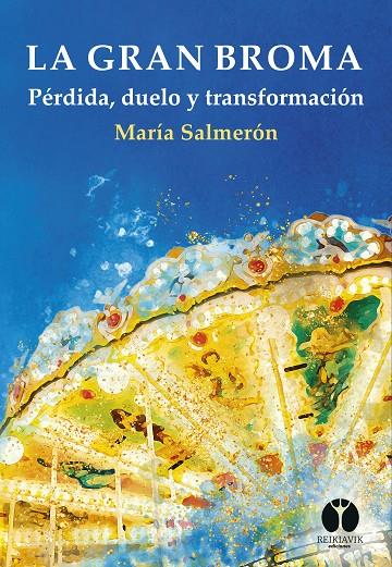 LA GRAN BROMA | 9788412742008 | SALMERÓN DÍEZ, MARÍA | Galatea Llibres | Llibreria online de Reus, Tarragona | Comprar llibres en català i castellà online