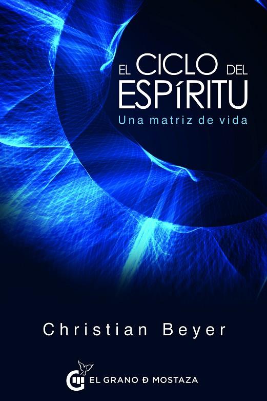 EL CICLO DEL ESPIRITU | 9788494815966 | BEYER, CHRISTIAN | Galatea Llibres | Llibreria online de Reus, Tarragona | Comprar llibres en català i castellà online