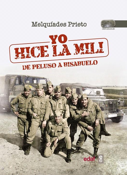 YO HICE LA MILI | 9788441435889 | PRIETO, MELQUÍADES | Galatea Llibres | Librería online de Reus, Tarragona | Comprar libros en catalán y castellano online