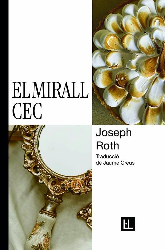 EL MIRALL CEC | 9788412908602 | ROTH, JOSEPH | Galatea Llibres | Llibreria online de Reus, Tarragona | Comprar llibres en català i castellà online