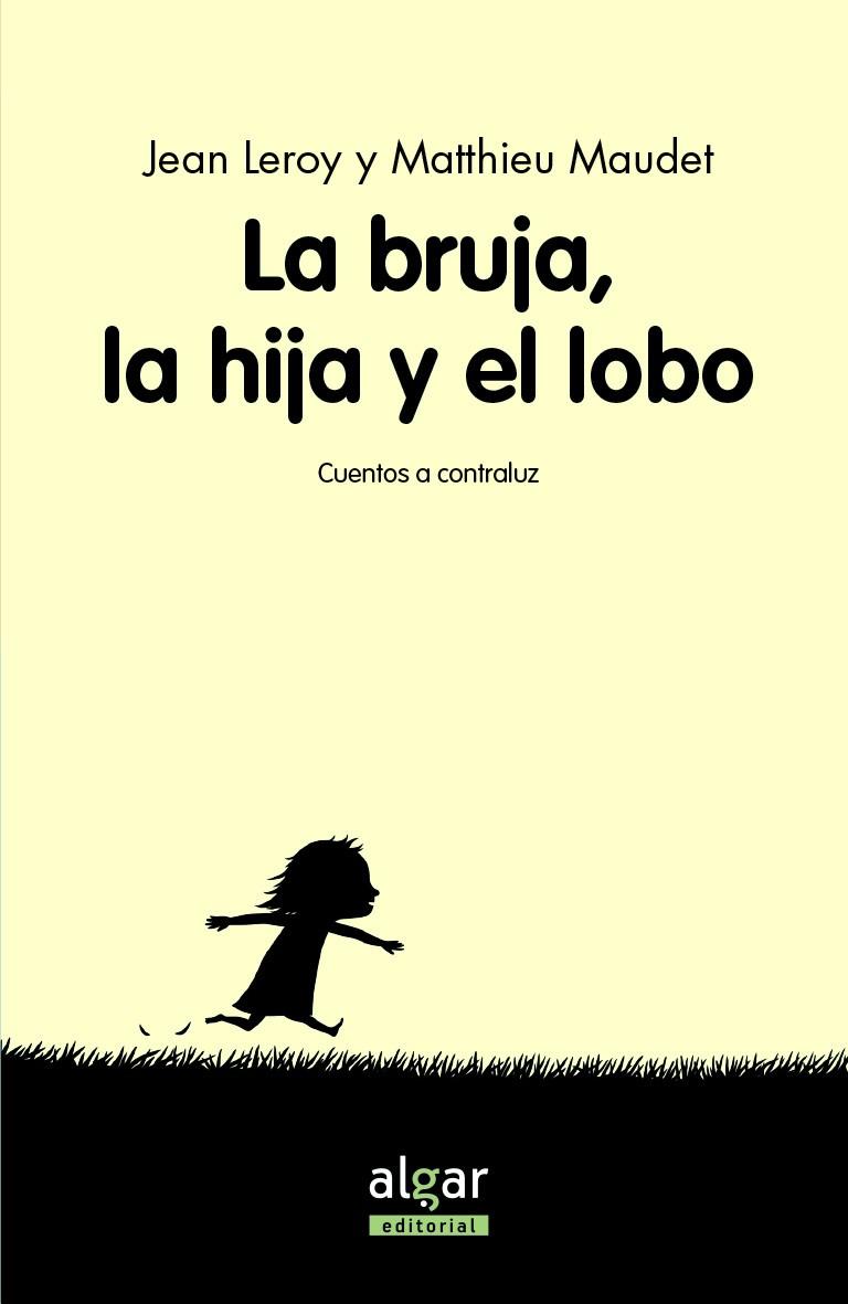 LA BRUJA, SU HIJA Y EL LOBO | 9788491420934 | LEROY, JEAN | Galatea Llibres | Librería online de Reus, Tarragona | Comprar libros en catalán y castellano online